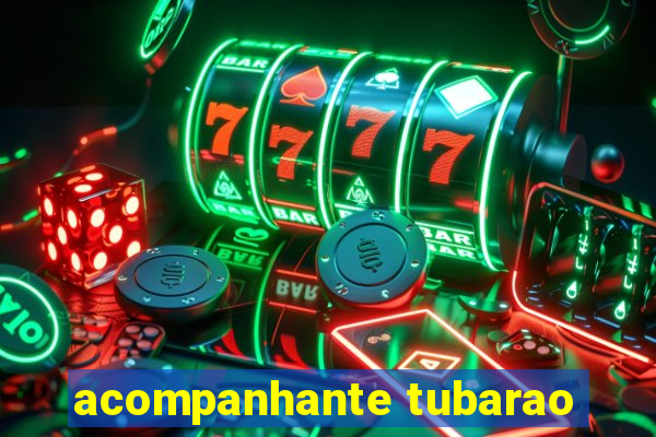 acompanhante tubarao